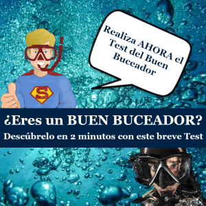 Hacer el test del buen buceador