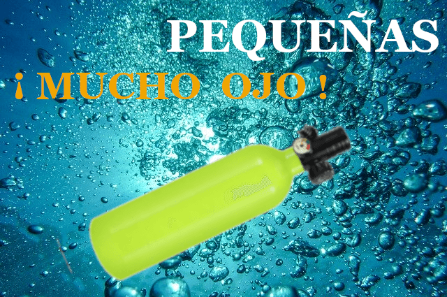 Cuidado con las botellas de buceo pequeñas